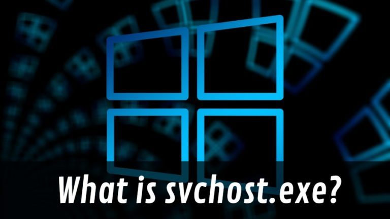 What Is Svchost.exe Process On My Windows PC? Is Service Host Process A Virus?